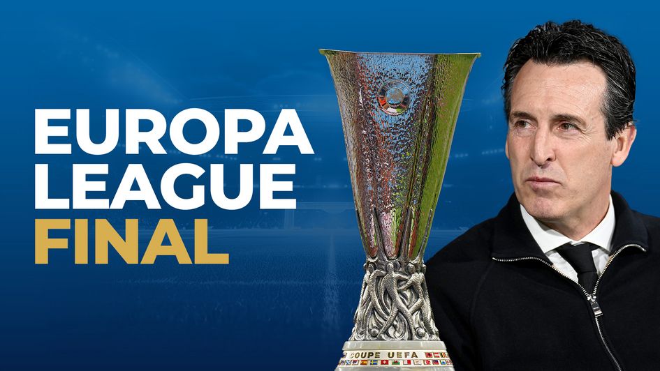 EUROPA LEAGUE FINAL - UNAI EMERY