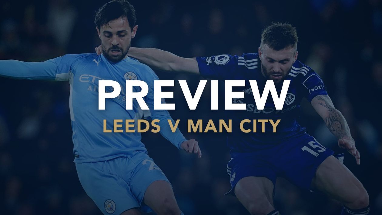 Leeds v Manchester City tips Premier League best bets and preview