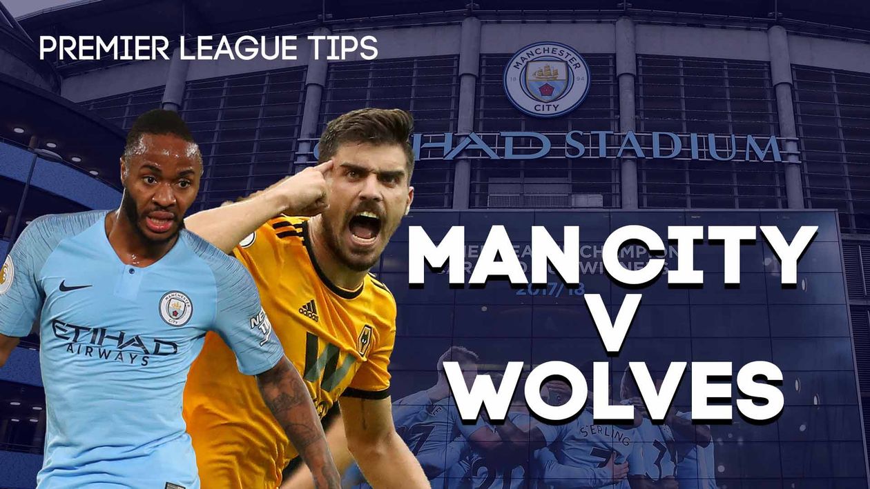 Manchester City v Wolves betting preview Free Premier League tips