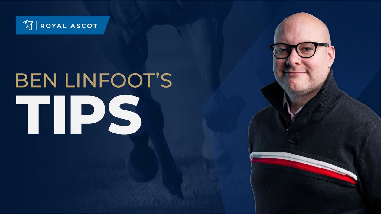 Ben Linfoot free horse racing tips for Royal Ascot 2024 day one