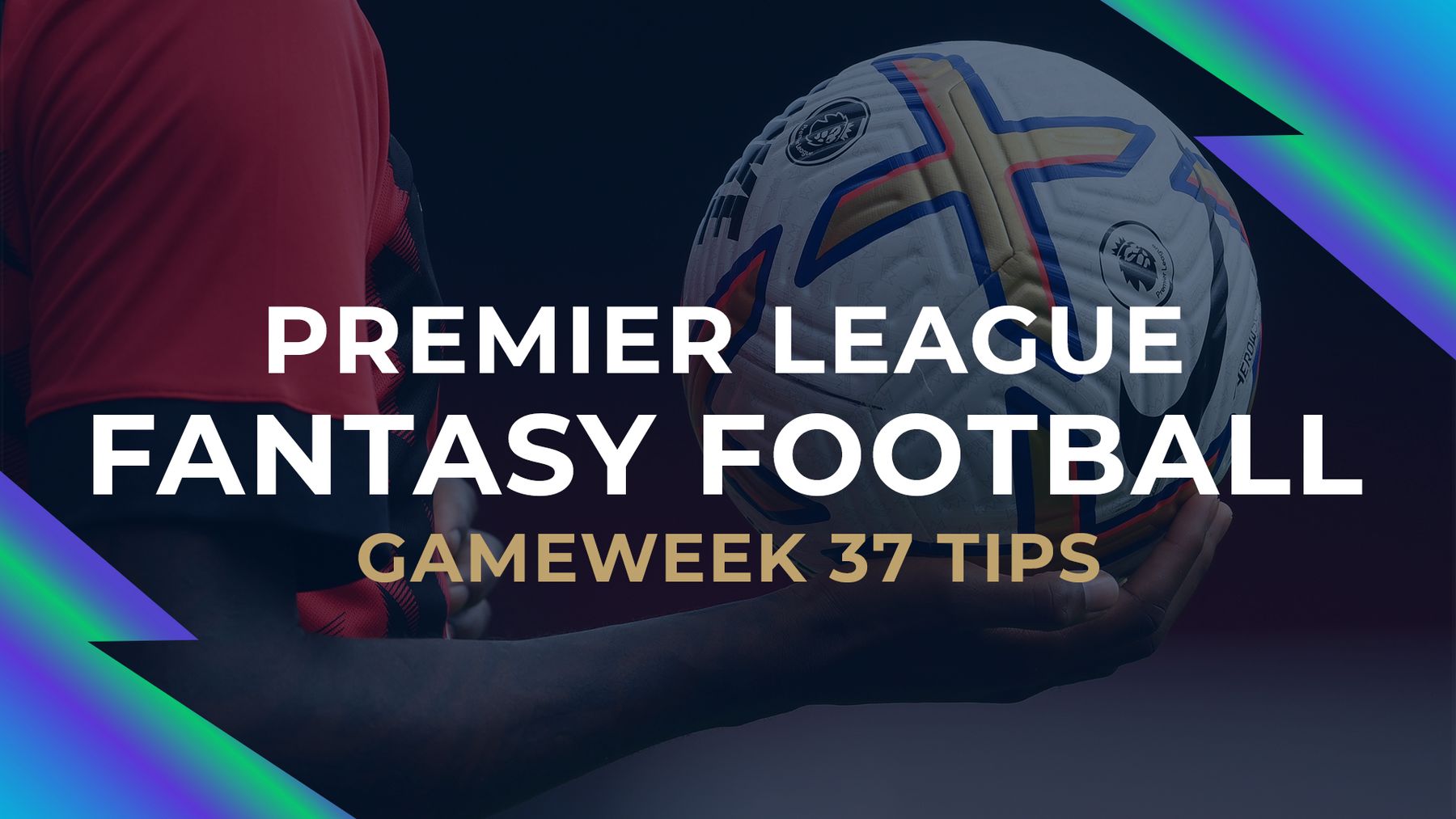 EPL: Premier League Best Betting Picks for Week 37