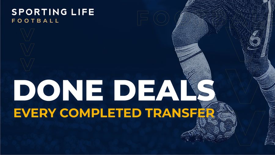 Transfer Done Deals: Premier League, Sky Bet EFL And European Completed ...