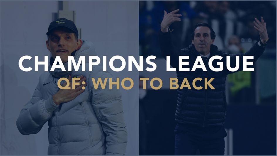 Champions League QF: Who to back
