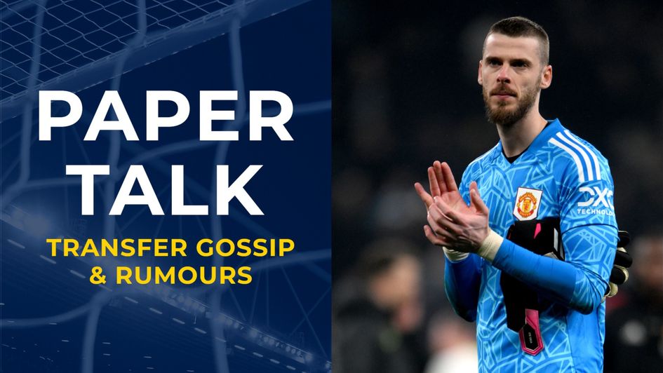 De Gea Paper talk