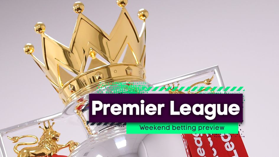 Our best bets for the latest Premier League action