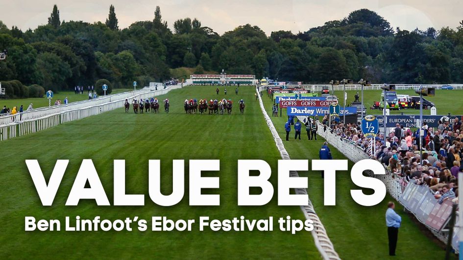 Ben Linfoot's latest Value Bets for the Ebor Festival