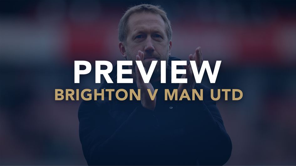 Our preview of Brighton v Manchester United with best bets