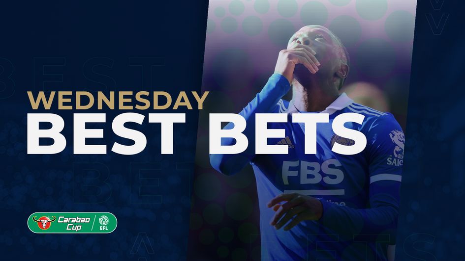 Patson Daka Wednesday best bets Carabao Cup