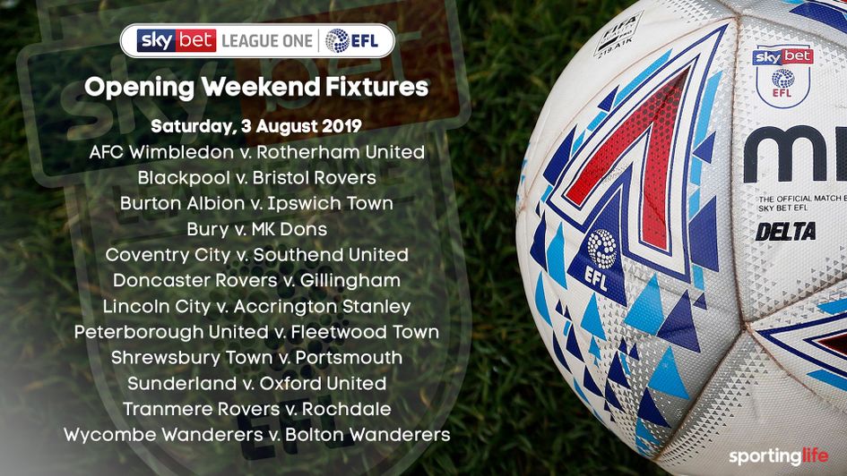 The opening weekend fixtures for the Sky Bet League One 2019/20 season