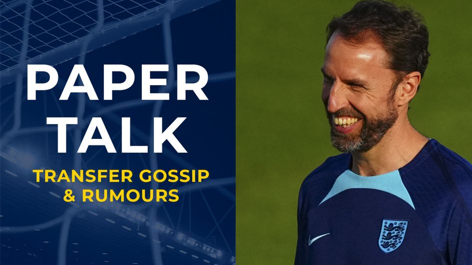 Gareth Southgate England Paper Talk