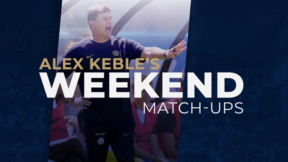 Alex Keble's weekend match-ups Mauricio Pochettino