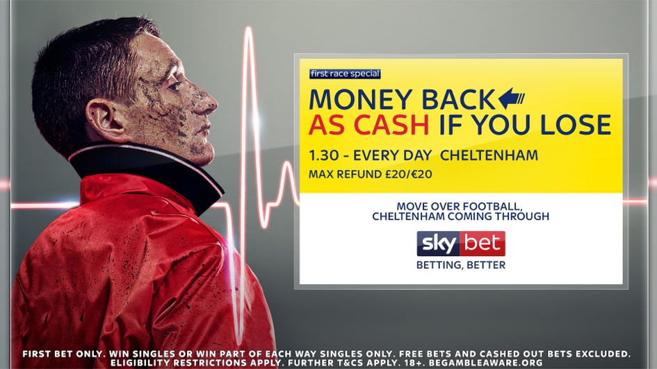 Sky Bet's Cheltenham Festival offer - Money back as cash if you lose in the first race everyday