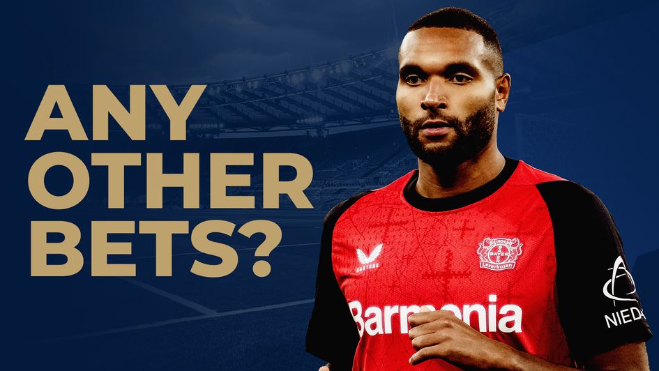 Any Other Bets - Jonathan Tah