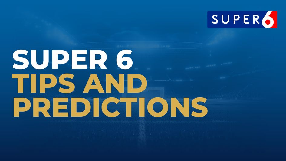 super 6 tips and predictions