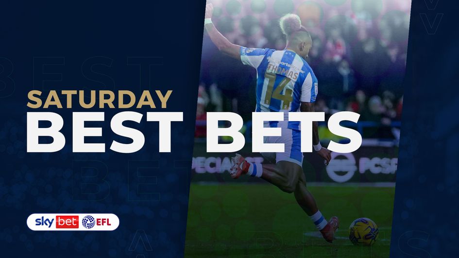 Saturday best bets Huddersfield