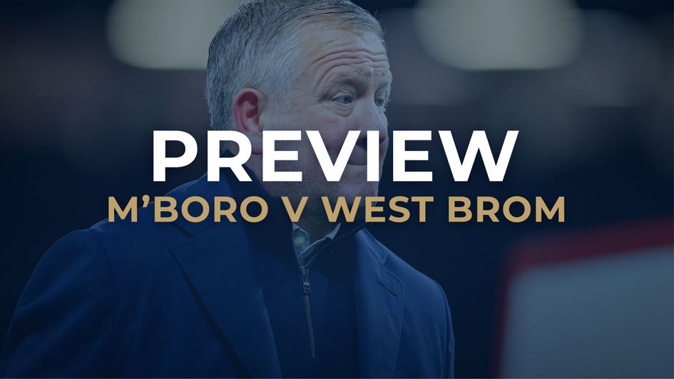 Boro v West Brom preview