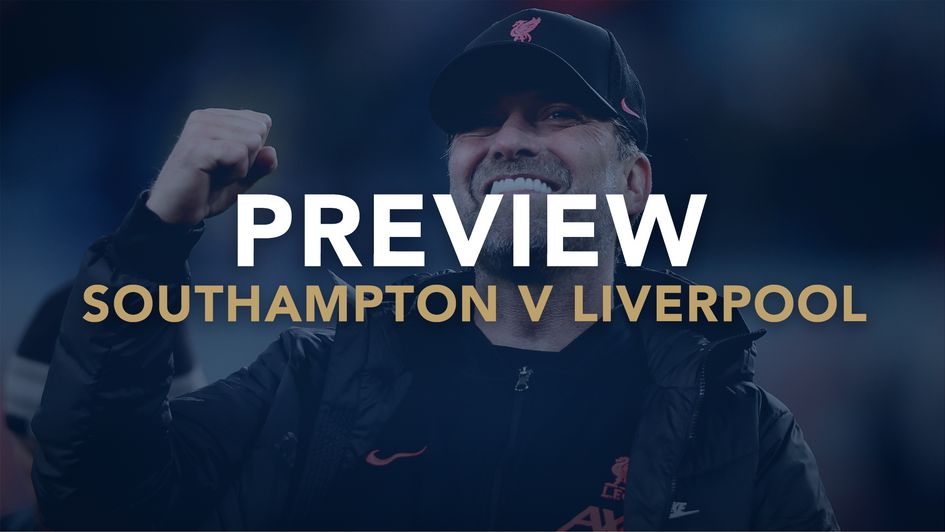 Our preview of Southampton v Liverpool with best bets