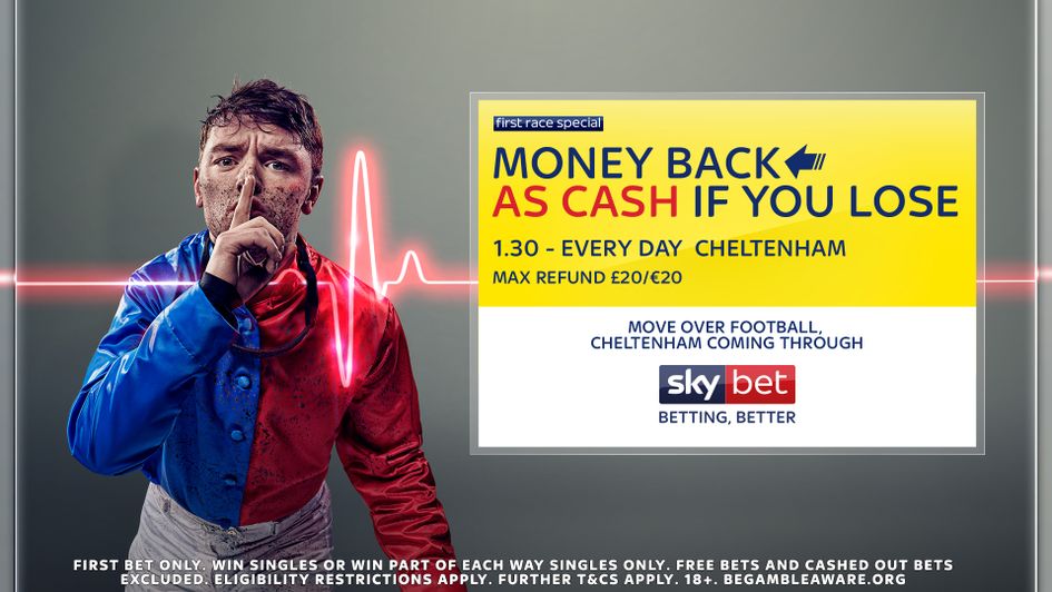 Sky Bet's Cheltenham Festival offer - Money back as cash if you lose in the first race everyday