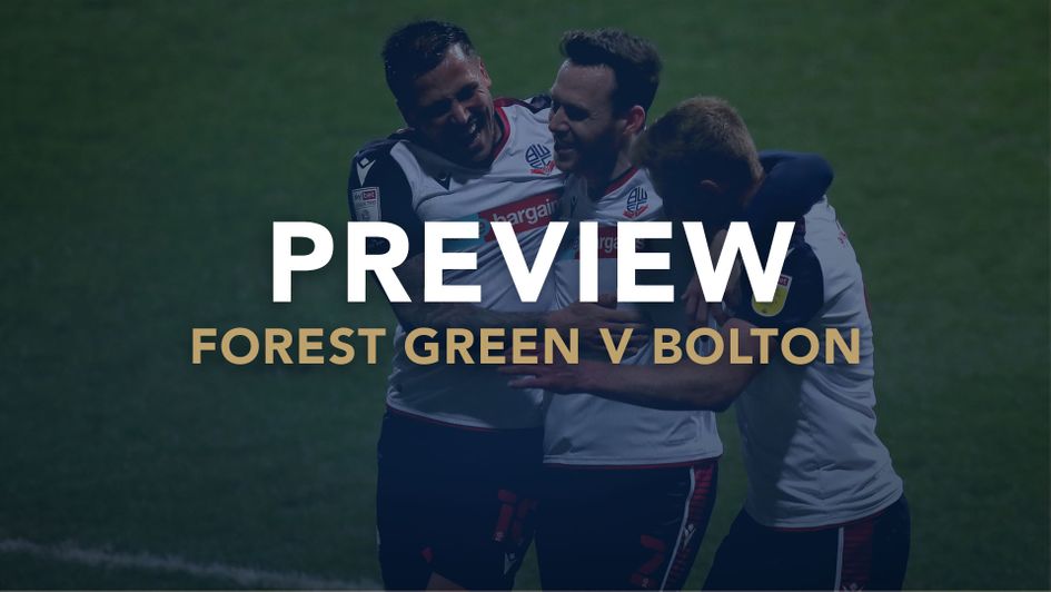 Sporting Life's preview of Forest Green v Bolton, including best bets and score prediction