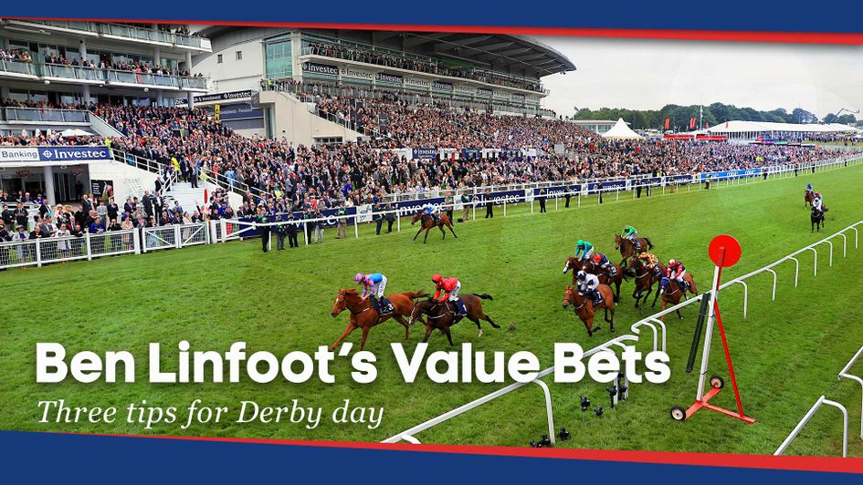 Scroll down for Ben Linfoot's three best bets for Derby day