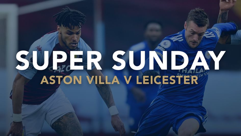 Our preview of Aston Villa v Leicester including best bet and score prediction