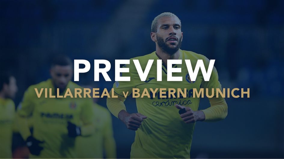 Villarreal v Bayern Munich preview