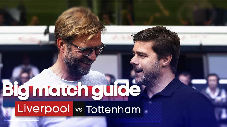 Read our bumper big game preview for Liverpool v Tottenham on Super Sunday