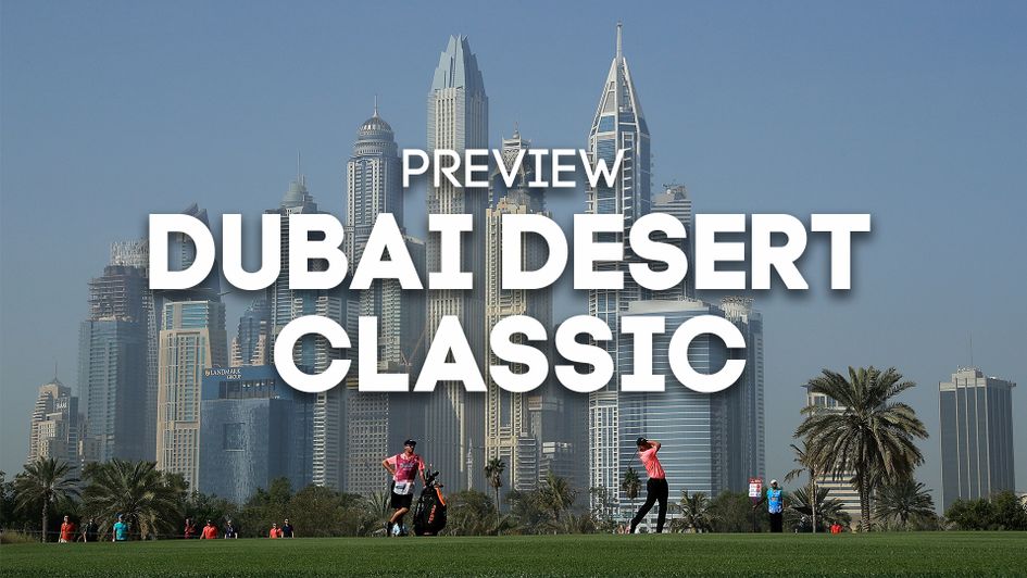 Dubai Desert Classic preview and tips from Ben Coley