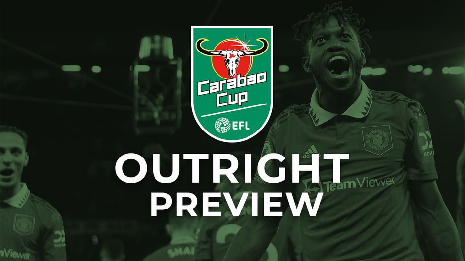 Carabao Cup outright preview